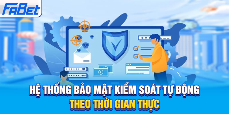 Hệ thống bảo mật kiểm soát tự động theo thời gian thực
