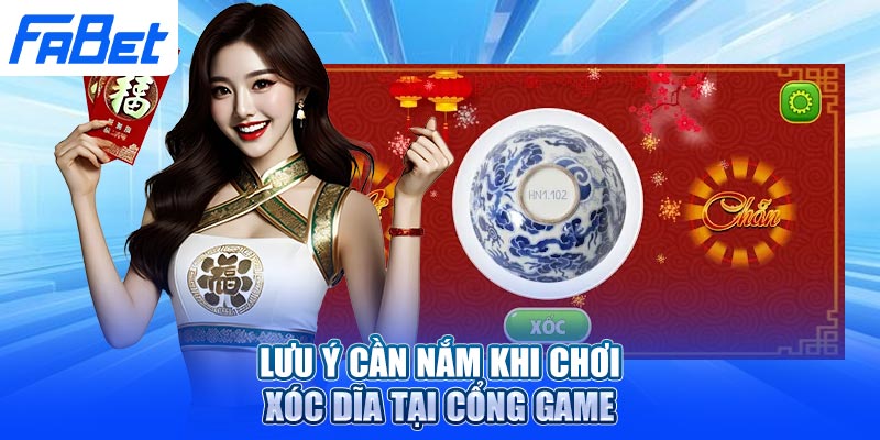 Lưu ý cần nắm khi chơi xóc đĩa tại cổng game