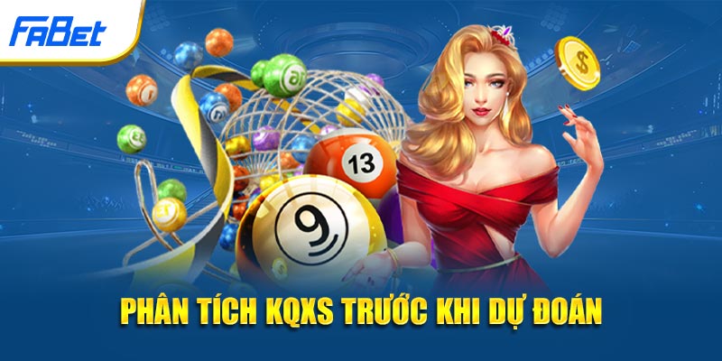 Phân tích KQXS trước khi dự đoán